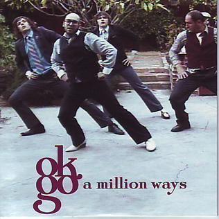 <span class="mw-page-title-main">A Million Ways</span> 2005 single by OK Go