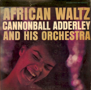 <i>African Waltz</i> 1961 studio album by Cannonball Adderley