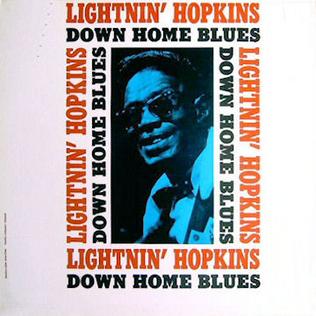 <i>Down Home Blues</i> (Lightnin Hopkins album) 1964 studio album by Lightnin Hopkins