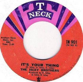 <span class="mw-page-title-main">It's Your Thing</span> 1969 single by The Isley Brothers