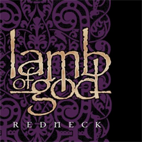 <span class="mw-page-title-main">Redneck (song)</span> 2006 single by Lamb of God