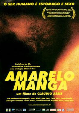 <i>Mango Yellow</i> 2002 film by Cláudio Assis