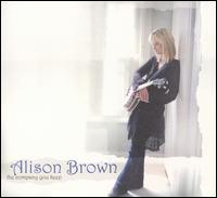 <i>The Company You Keep</i> (Alison Brown album) 2009 studio album by Alison Brown