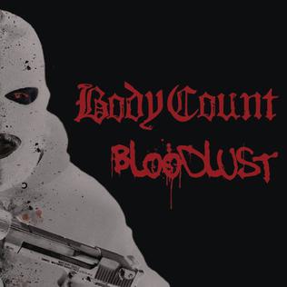 <i>Bloodlust</i> (Body Count album) 2017 studio album by Body Count