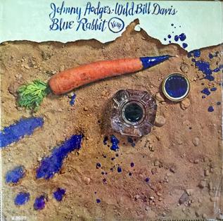 <i>Blue Rabbit</i> 1964 studio album by Johnny Hodges and Wild Bill Davis