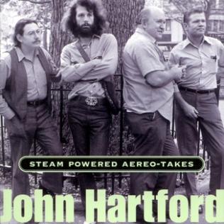 <i>Steam Powered Aereo-Takes</i> 2002 studio album by John Hartford