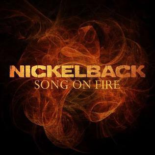 <span class="mw-page-title-main">Song on Fire</span> 2017 single by Nickelback