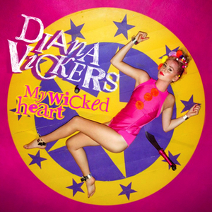 <span class="mw-page-title-main">My Wicked Heart</span> 2010 single by Diana Vickers