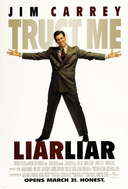 <i>Liar Liar</i> 1997 American fantasy comedy film by Tom Shadyac