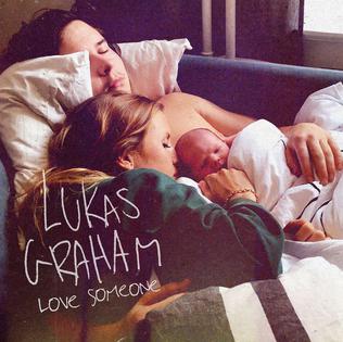 <span class="mw-page-title-main">Love Someone (Lukas Graham song)</span> 2018 single by Lukas Graham