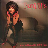 <i>Above and Beyond the Doll of Cutey</i> 1983 studio album by Pam Tillis