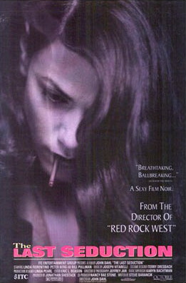 <i>The Last Seduction</i> 1994 neo-noir erotic thriller film directed by John Dahl