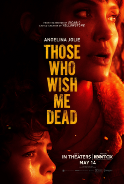 <i>Those Who Wish Me Dead</i> 2021 film by Taylor Sheridan