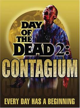 <i>Day of the Dead 2: Contagium</i> 2005 American film