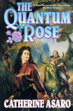 <i>The Quantum Rose</i> 2000 novel by Catherine Asaro