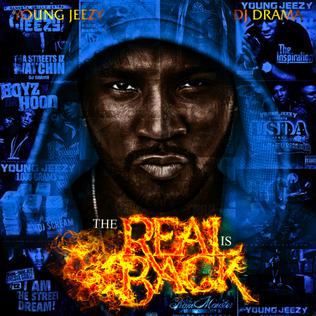 <i>The Real Is Back</i> 2011 mixtape by Jeezy