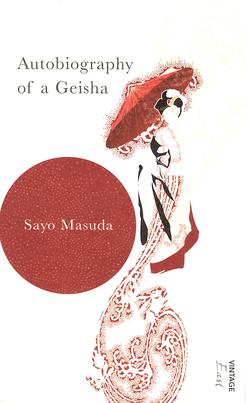 <i>Autobiography of a Geisha</i> Autobiography of former Japanese geisha Sayo Masuda