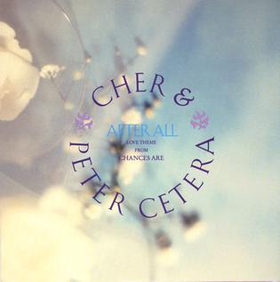 After All (Cher and Peter Cetera song) 1989 single by Cher & Peter Cetera