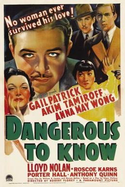 <i>Dangerous to Know</i> 1938 film by Robert Florey