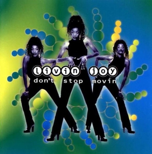 <i>Dont Stop Movin</i> (Livin Joy album) 1996 studio album by Livin Joy (Tameko Star)