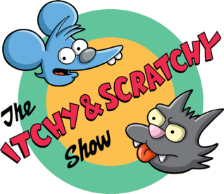 <i>The Itchy & Scratchy Show</i> Fictional animated cartoon on The Simpsons