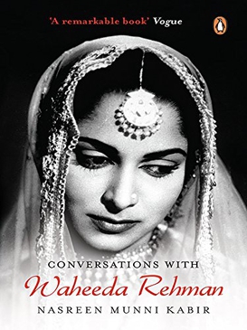 <i>Conversations with Waheeda Rehman</i> Biography by Nasreen Munni Kabir