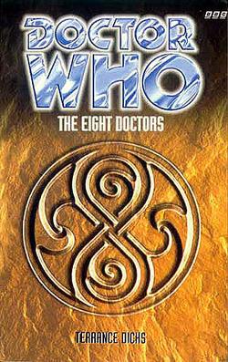 <i>The Eight Doctors</i> 1997 novel by Terrance Dicks