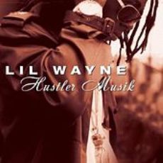 <span class="mw-page-title-main">Hustler Musik</span> 2006 single by Lil Wayne