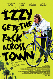 <i>Izzy Gets the F*ck Across Town</i> 2017 film