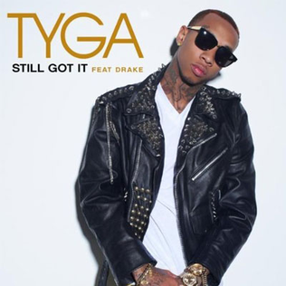 <span class="mw-page-title-main">Still Got It</span> 2011 single by Tyga featuring Drake