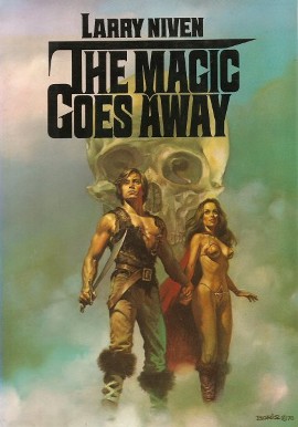 <i>The Magic Goes Away</i> 1978 novella by Larry Niven