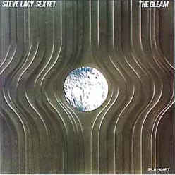 <i>The Gleam</i> 1987 studio album by Steve Lacy Sextet