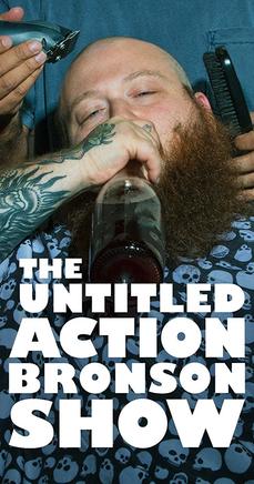 <i>The Untitled Action Bronson Show</i> American TV series or program