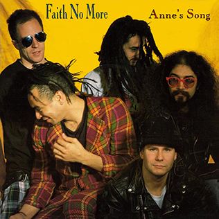 <span class="mw-page-title-main">Anne's Song</span> 1988 single by Faith No More