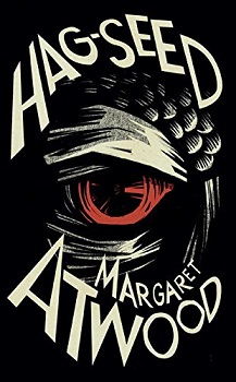 <i>Hag-Seed</i> 2016 novel by Margaret Atwood