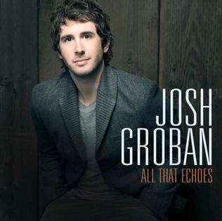 <i>All That Echoes</i> 2013 studio album by Josh Groban