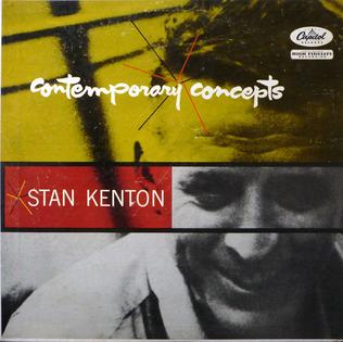 <i>Contemporary Concepts</i> 1955 studio album by Stan Kenton