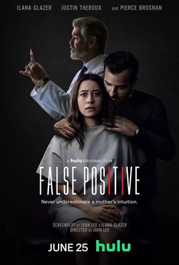 <i>False Positive</i> (film) 2021 film