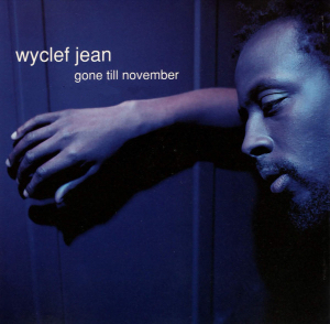 <span class="mw-page-title-main">Gone till November</span> 1997 single by Wyclef Jean