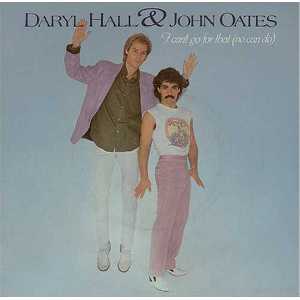 <span class="mw-page-title-main">I Can't Go for That (No Can Do)</span> 1981 single by Daryl Hall & John Oates