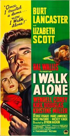 <i>I Walk Alone</i> 1947 film