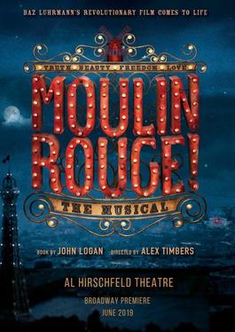 <i>Moulin Rouge!</i> (musical) 2018 musical based on the 2001 film