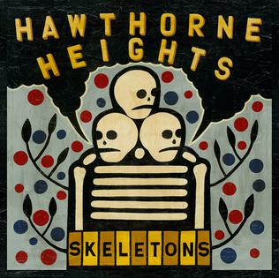 <i>Skeletons</i> (Hawthorne Heights album) 2010 studio album by Hawthorne Heights