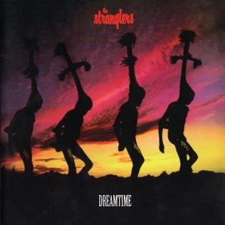 <i>Dreamtime</i> (The Stranglers album) 1986 studio album by the Stranglers