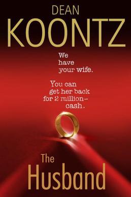 <i>The Husband</i> 2006 novel by Dean Koontz