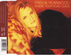 <span class="mw-page-title-main">Where Your Road Leads (song)</span> 1998 single by Trisha Yearwood with Garth Brooks