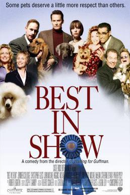 <i>Best in Show</i> (film) 2000 film by Christopher Guest