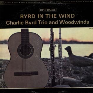 <i>Byrd in the Wind</i> 1959 studio album by Charlie Byrd