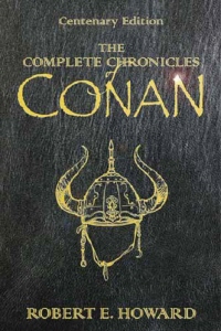 <i>The Complete Chronicles of Conan</i> 2006 collection of short stories written by Robert E. Howard