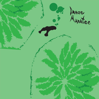 <i>Danse Manatee</i> 2001 studio album by Avey Tare, Panda Bear and Geologist (Animal Collective)